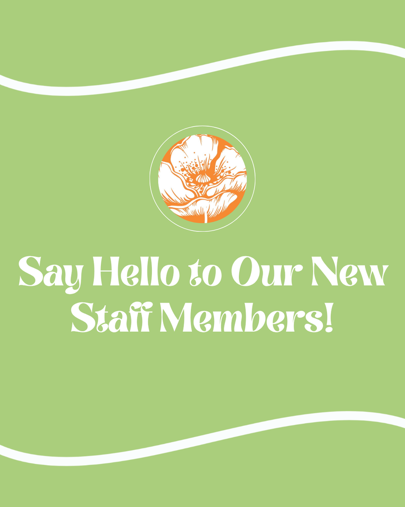 Here is a flier that says "Say hello to our new staff members" in the middle. The flier is pastel green with two white, wavy lines- one at the top and one on the bottom. Above the text is our Wildflower school logo, a white poppy with an orange background.