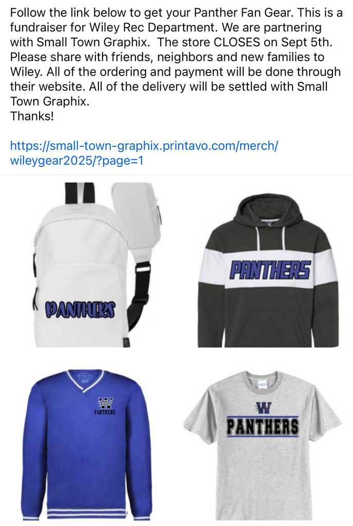 Please help support our Wiley Rec teams by sporting some new fan gear. Please use the following link to purchase. https://small-town-graphix.printavo.com/merch/wileygear2025/?page=1