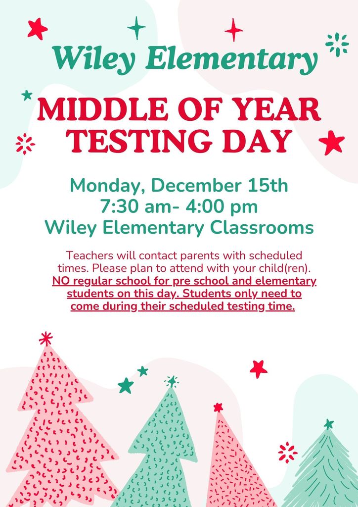 Monday, December 15th will be our testing day. Preschool and elementary students will NOT have regular school on this day. Students only need to report during their scheduled testing time. Please reach out to your child's teacher with any testing time questions.