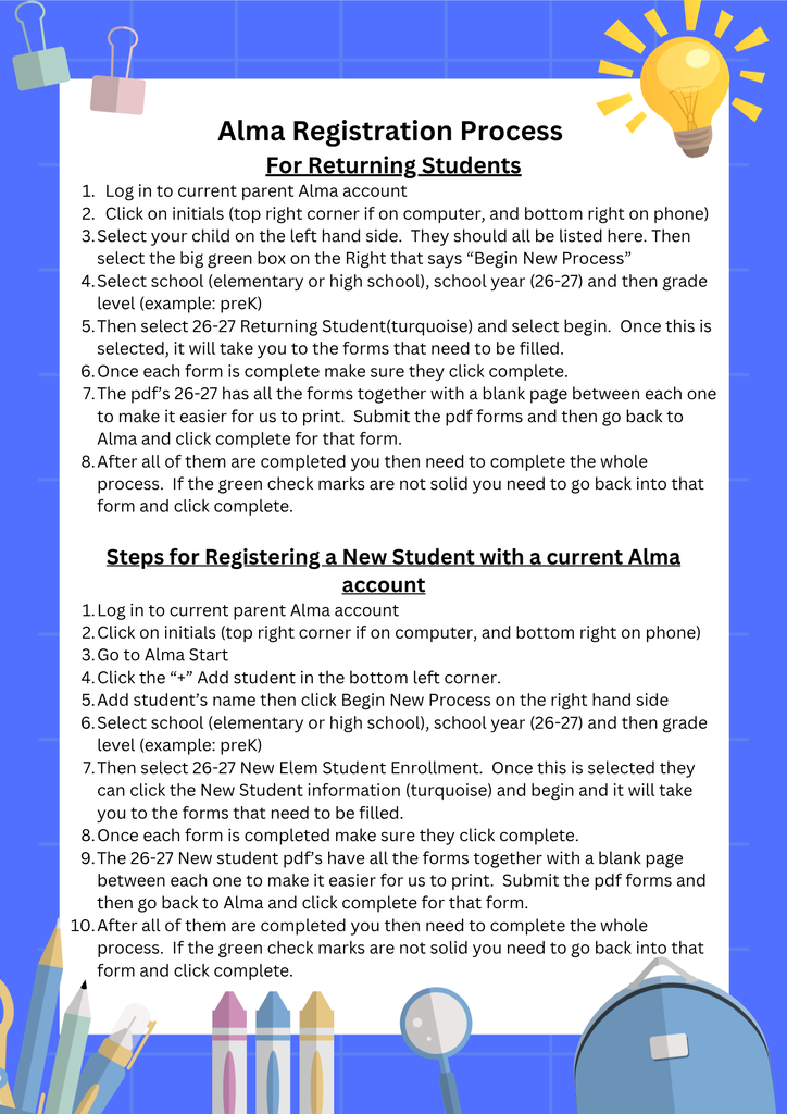 2026-2027 Alma Registration Process: Enrollment is now open for all returning students in both elementary and secondary. Please use the flyer attached to guide you through the process. Please reach out with any questions you may have. Links are available on the school website (www.wileyschool.org) under the "Enrollment Forms" tab. If you are a NEW student to the district, please contact the front office for next steps.
