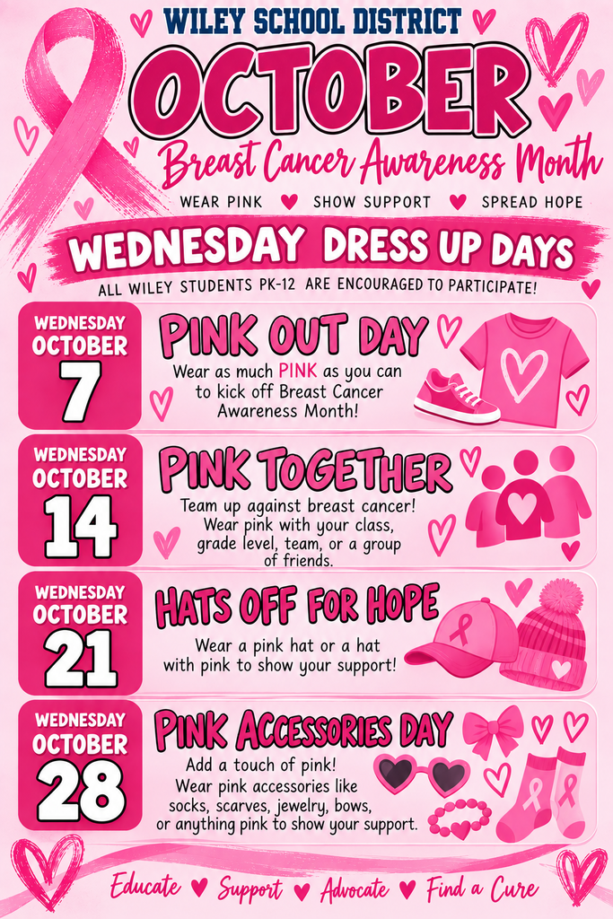 Please see the flyer for dress up days each Wednesday in October. This is for everyone PK-12th and staff.