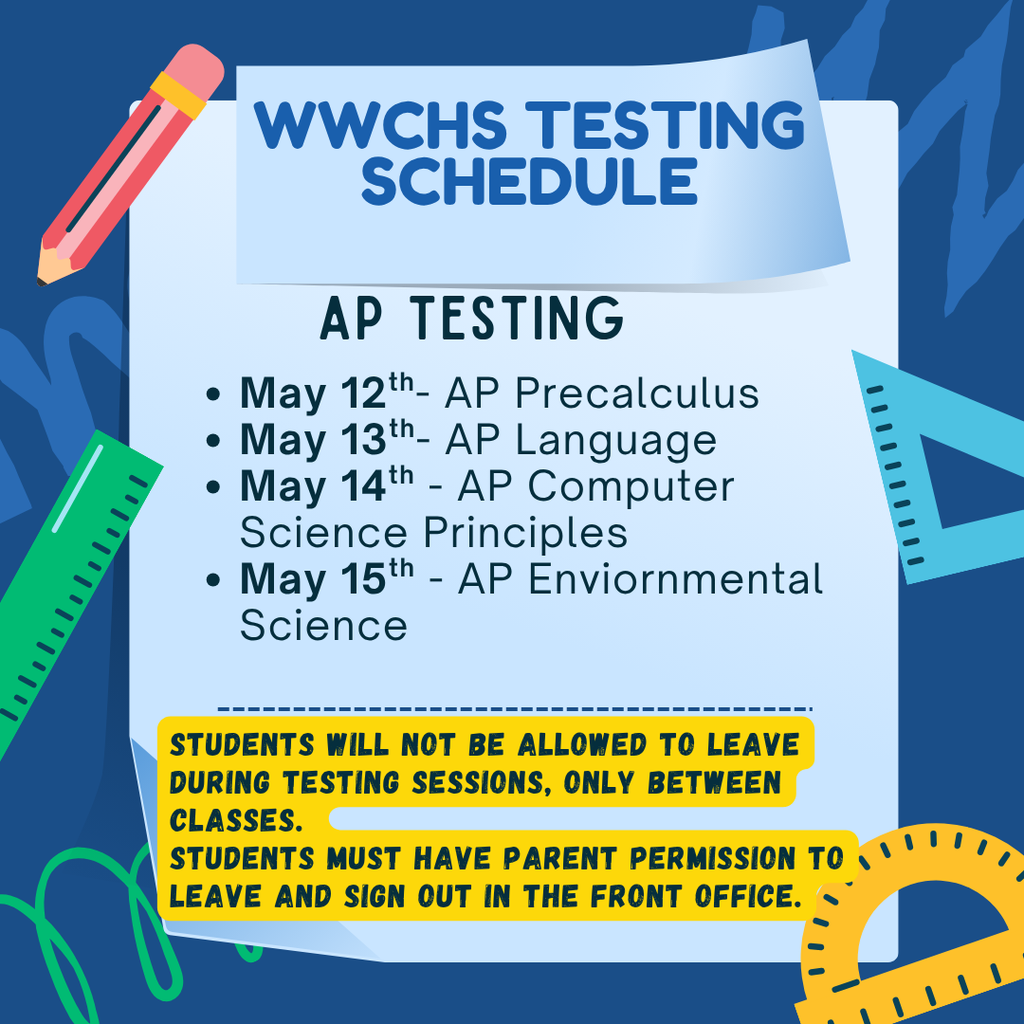 AP Testing Schedule: May 12th- May 15th