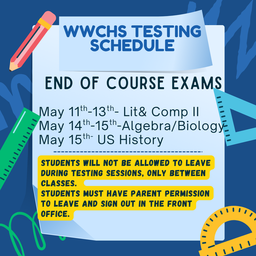 End of Course Exams: May 11th- 15th