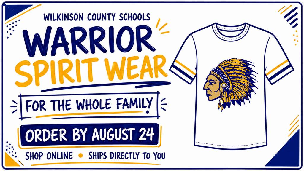 Wilkinson County Schools Warrior Spirit Wear graphic featuring a white T-shirt with the Warrior emblem. Spirit wear is available for the whole family. Order online by August 24, and purchases ship directly to you.