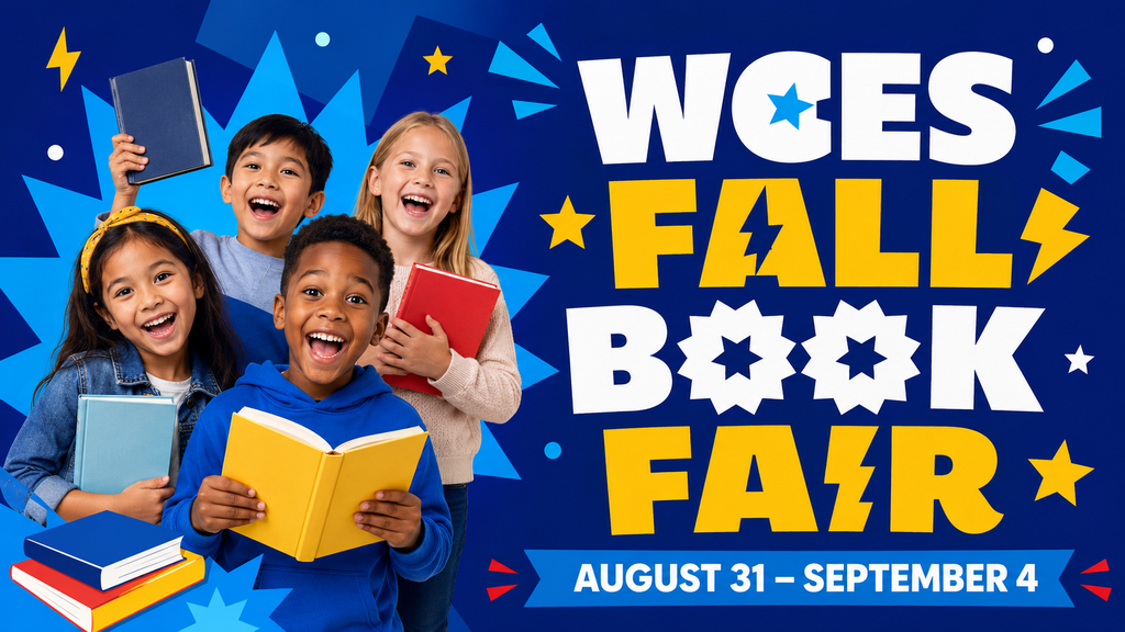Four smiling elementary students hold colorful books beside bold text reading, “WCES Fall Book Fair, August 31–September 4,” on a playful blue-and-gold background.
