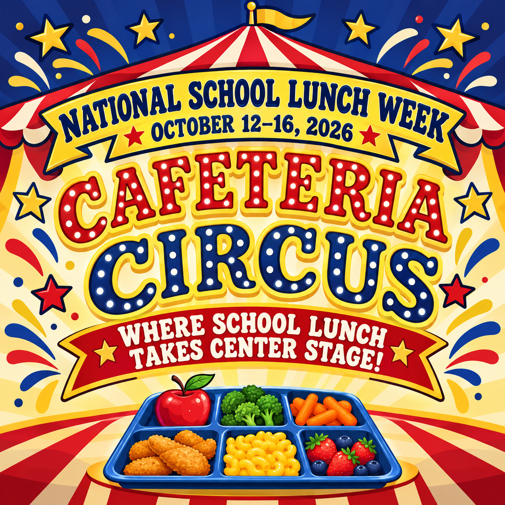 Circus-themed graphic for National School Lunch Week, October 12–16, 2026, reading “Cafeteria Circus: Where School Lunch Takes Center Stage!” A striped tent, stars, and confetti surround an illustrated lunch tray with fruit, vegetables, chicken, and macaroni.