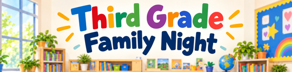 Third Grade Family Night