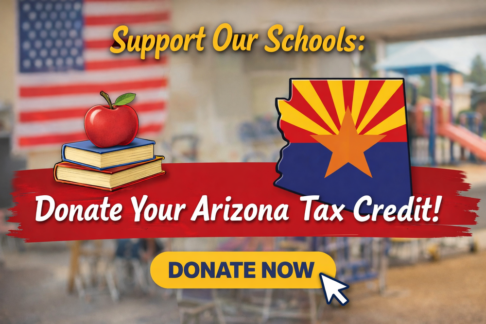 Image of a classroom with words Support our Schools: Donate Your Arizona Tax Credit! DONATE NOW button