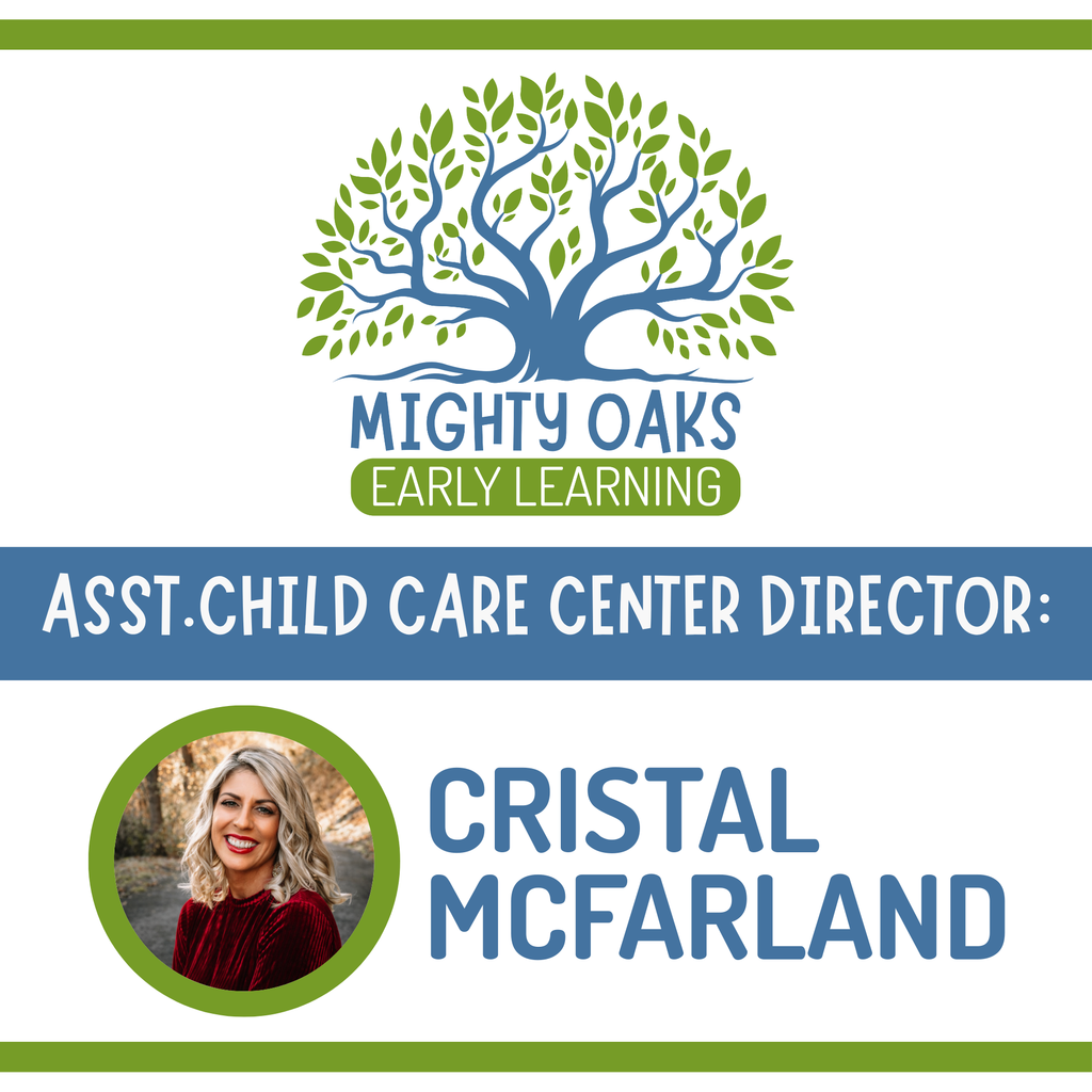Cristal McFarland announced as Asst. Child Care Center Director of Mighty Oaks Early Learning 