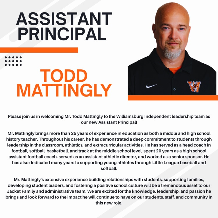 Congratulations to Mr. Todd Mattingly on being named Assistant Principal at Williamsburg City School