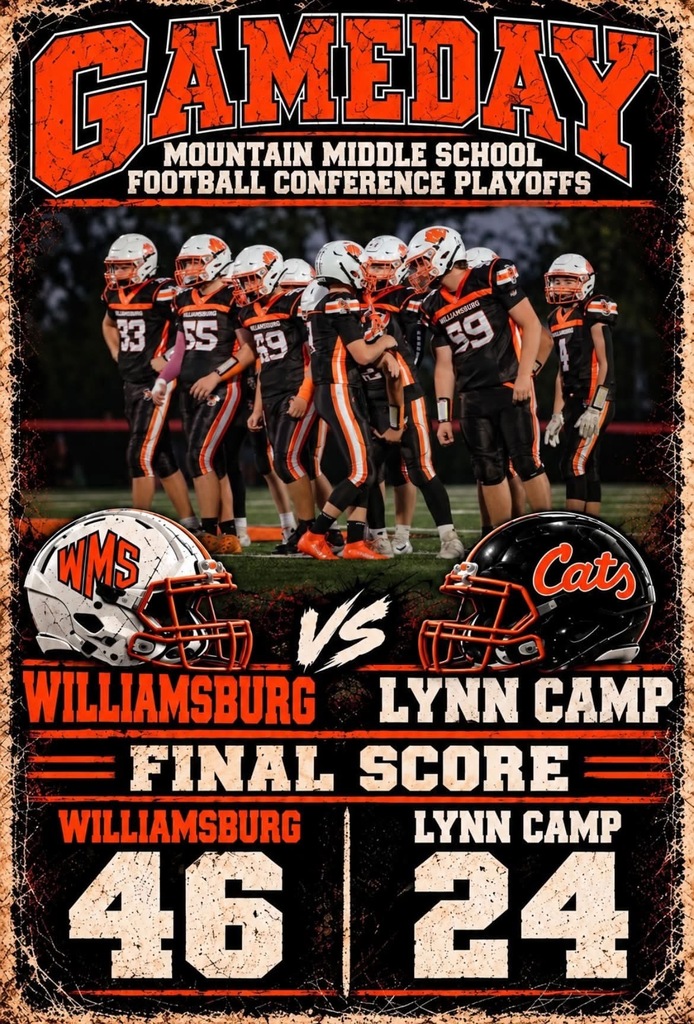 Poster shows a football team huddle with helmets. It reads "GAMEDAY" and "Mountain Middle School Football Conference Playoffs." The teams are Williamsburg and Lynn Camp, with scores 46 and 24.