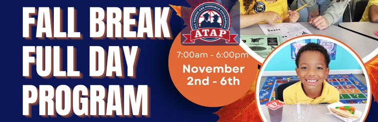 ATAP Fall Break Full-Day Program Banner