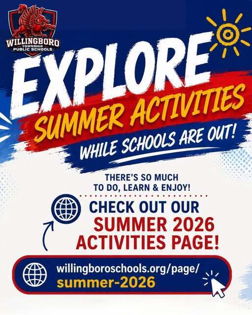 Explore Summer 2026 Activities for Students and Families: willingboroschools.org/page/summer-2026