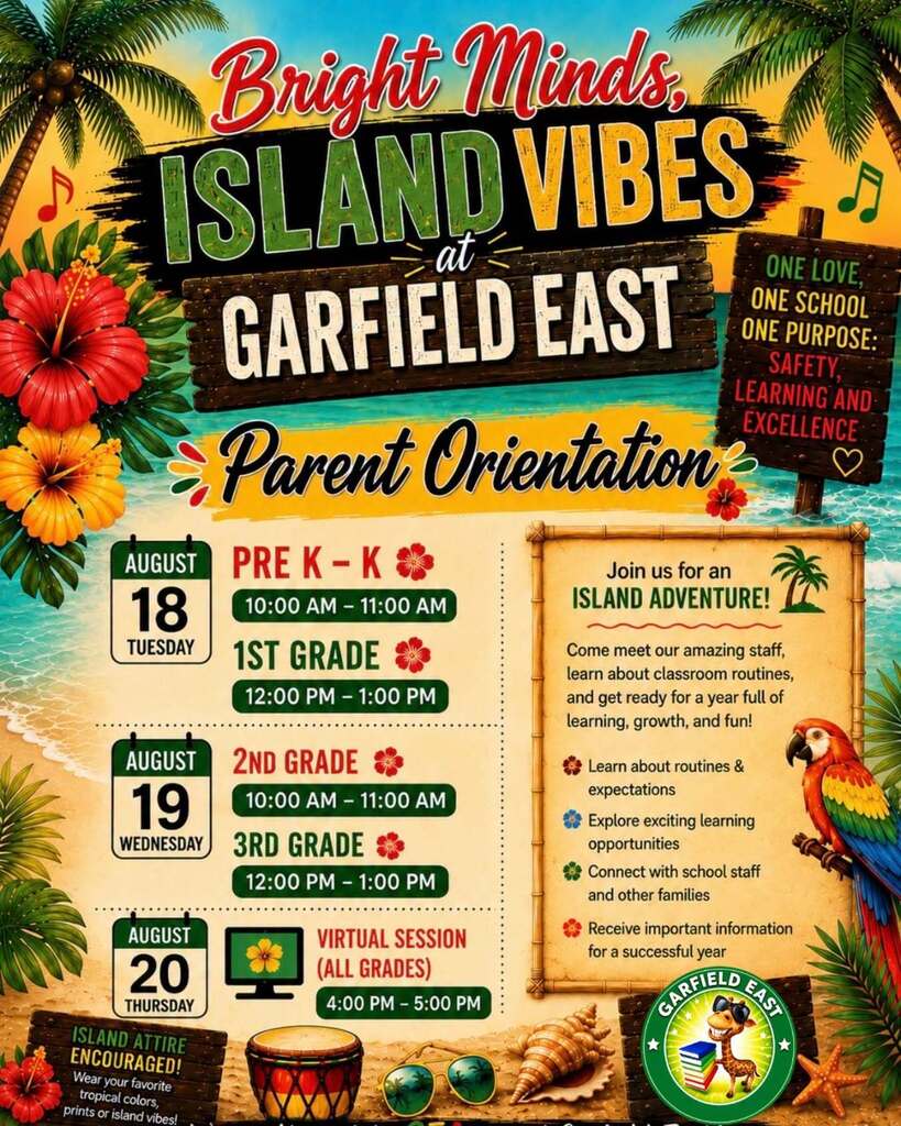 Garfield East Parent Orientation: Bright Minds, Island Vibes | August 18 - August 20