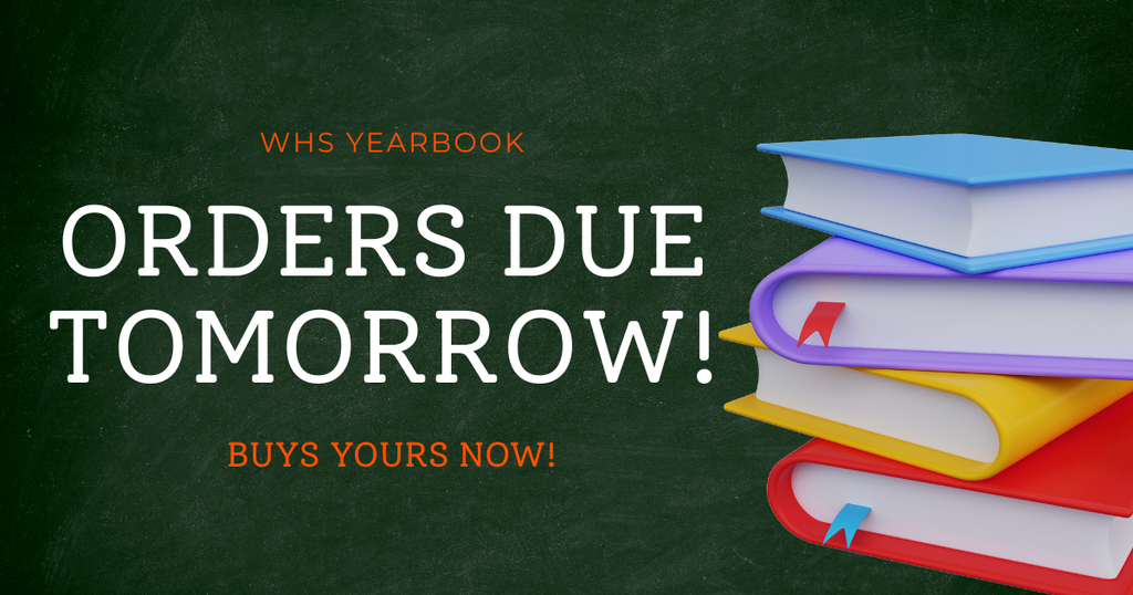 2026 Yearbook Orders are due TOMORROW, April 10!