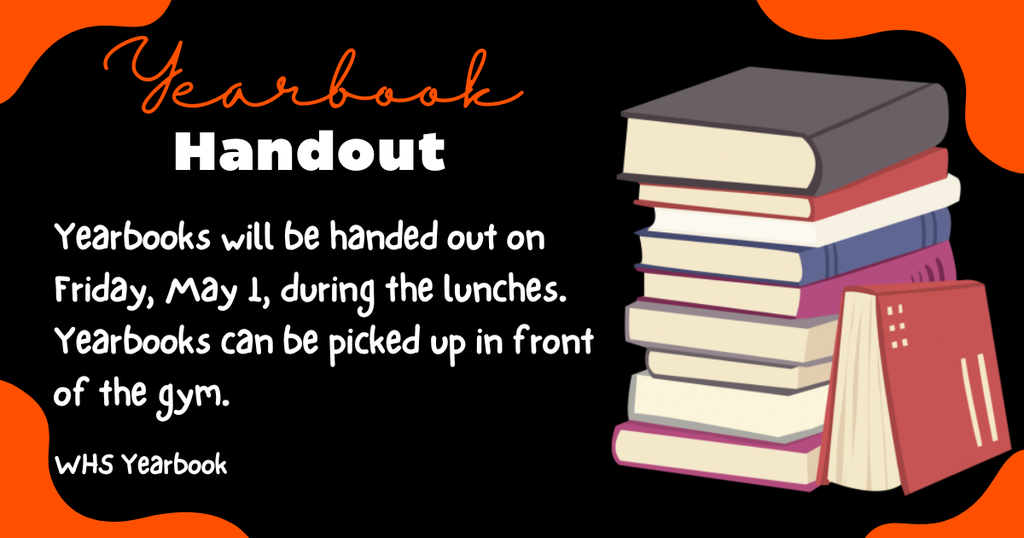 Yearbook Handout is Friday, May 1