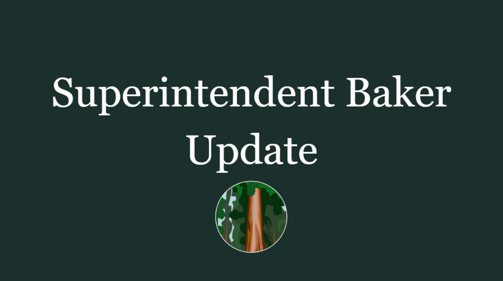 Superintendent Baker Update