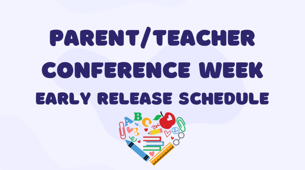 Parent Teacher Conference Week 
