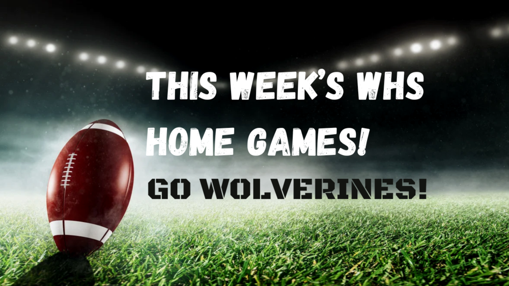 This Week's WHS Home Games
