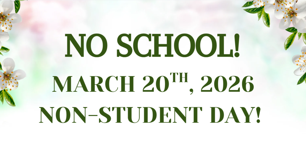 No School March 20th Non Student Day