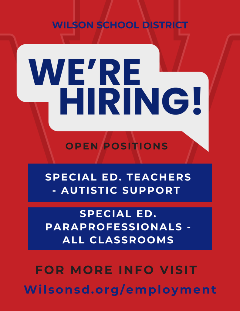 Wilson School District We're hiringopen positions Special Ed. teachers - autistic support. Special Ed. Paraprofessionals all classrooms. visit WilsonSd.org/employment