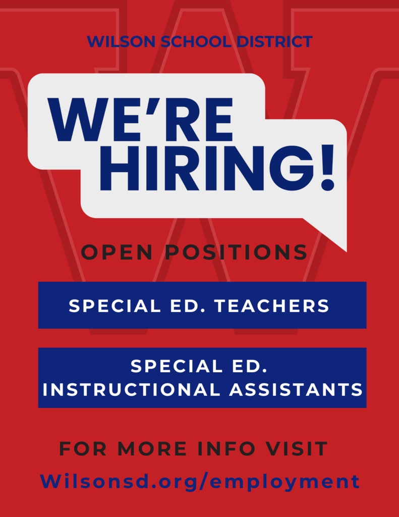 Wilson School District We're Hiring Open positions Special Ed. Teachers and special ed instructional assistants for more infor please vsiit wilsonsd.org/employment