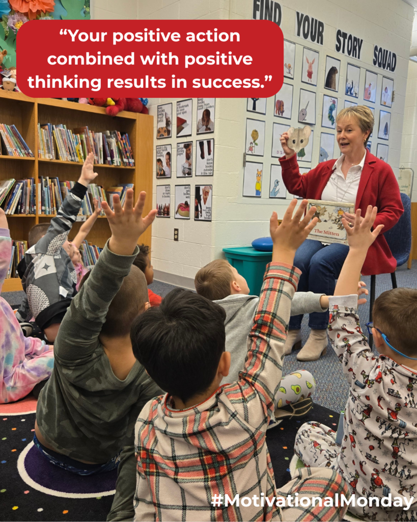 “Your positive action combined with positive thinking results in success.”