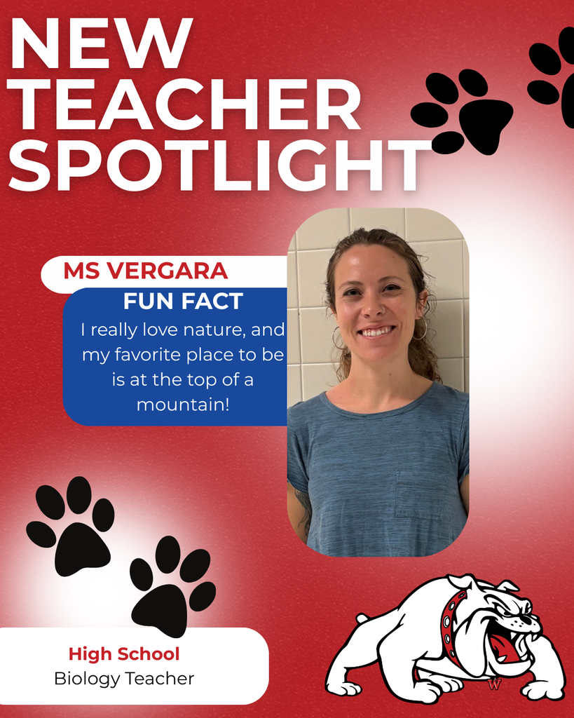 High School Biology Teacher MS Vergara nEW TEACHER SPOTLIGHT FUN FACT I really love nature, and my favorite place to be is at the top of a mountain!