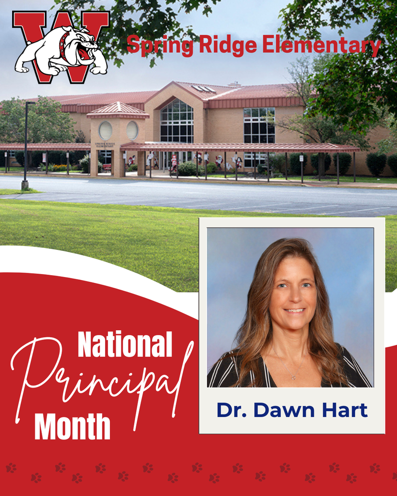 Spring Ridge Elementary Dr. Dawn Hart National Principal Month