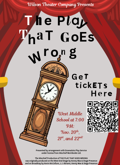 The play that goes wrong get tickets here west middle school at 7pm nov 20, 21, and 22