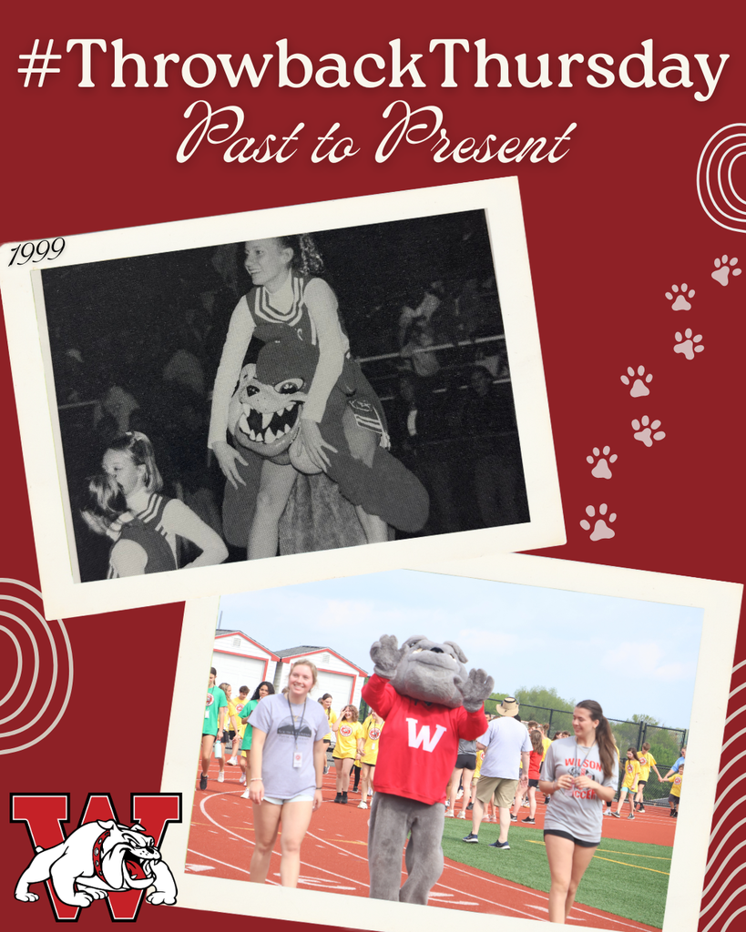 Graphic with a red background reading “#ThrowbackThursday: Past to Present.” At the top is a black-and-white photo labeled “1999” showing cheerleaders performing with a bulldog mascot. Below is a color photo of the present-day bulldog mascot walking on a track with students during a school event. Wilson Bulldogs logo appears in the corner with paw print graphics along the side.