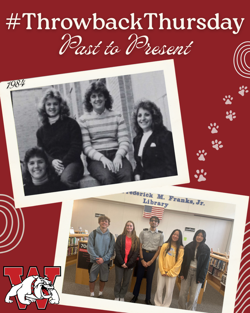 Graphic with a red background reading “#ThrowbackThursday: Past to Present.” At the top, a black-and-white photo labeled “1984” shows four students sitting together outside a school building. Below, a modern color photo shows five current students standing in a school library in front of bookshelves and a sign reading “Frederick M. Franks, Jr. Library,” with an American flag hanging above. A large “W” with a bulldog logo appears in the bottom corner, and small paw prints decorate the design.