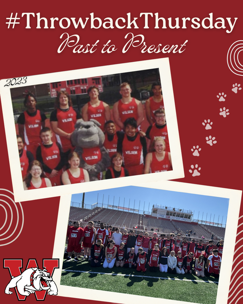 A red-themed “#ThrowbackThursday – Past to Present” graphic showcases two photos of a school track team over time. The top image, labeled 2023, features a smaller group of athletes wearing red “Wilson” uniforms, posed together with a bulldog mascot. Below it, a more recent photo displays a much larger team gathered on a football field, also dressed in red uniforms with race numbers, standing and kneeling in front of stadium bleachers. The design is accented with white decorative circles and paw prints, and a large “W” with a bulldog logo appears in the bottom left, reinforcing the team’s identity and school spirit.
