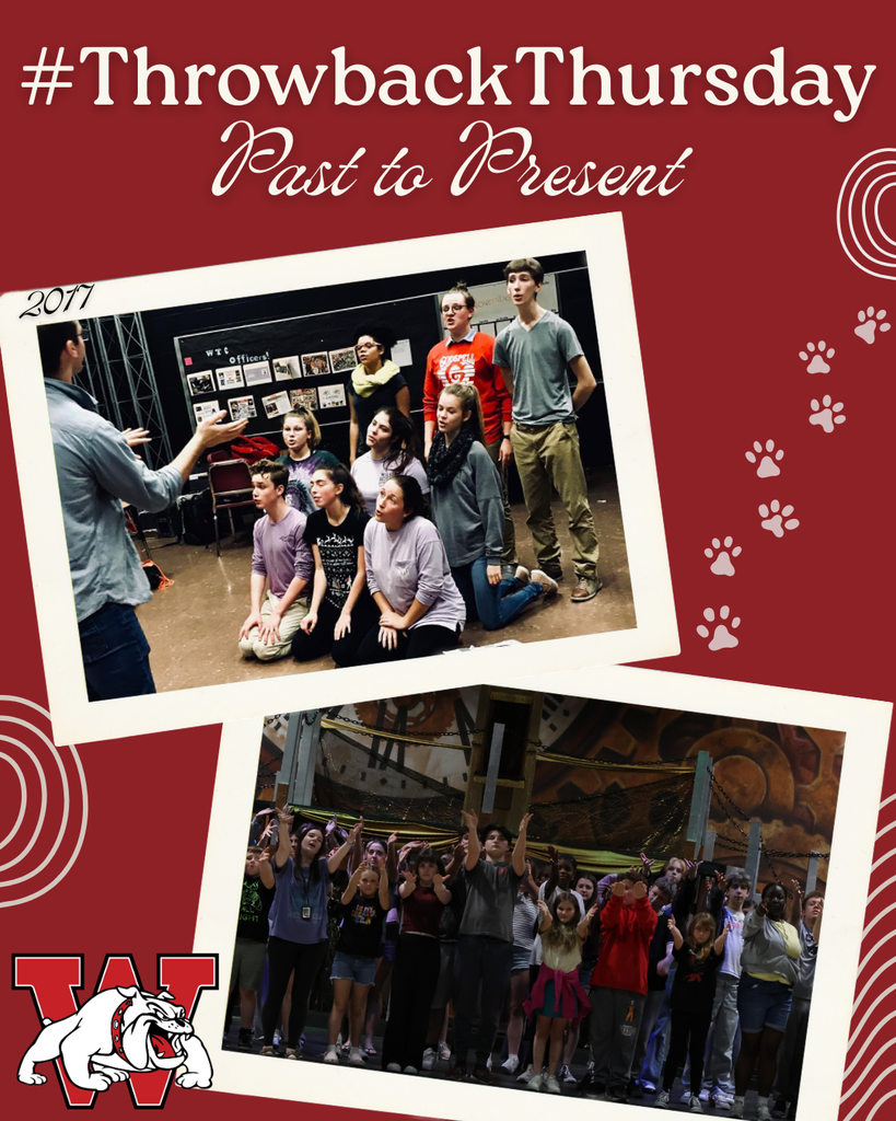 A red-themed “#ThrowbackThursday: Past to Present” collage featuring two photos of a school performing arts group.  The top photo, labeled “2017,” shows a small group of students kneeling and standing in a rehearsal space, singing while facing a person who appears to be directing them.  The bottom photo shows a larger group of students on a stage, performing with their arms raised in unison under theatrical lighting.  Decorative paw prints and a bulldog logo with a large “W” appear on the background, suggesting a school mascot.
