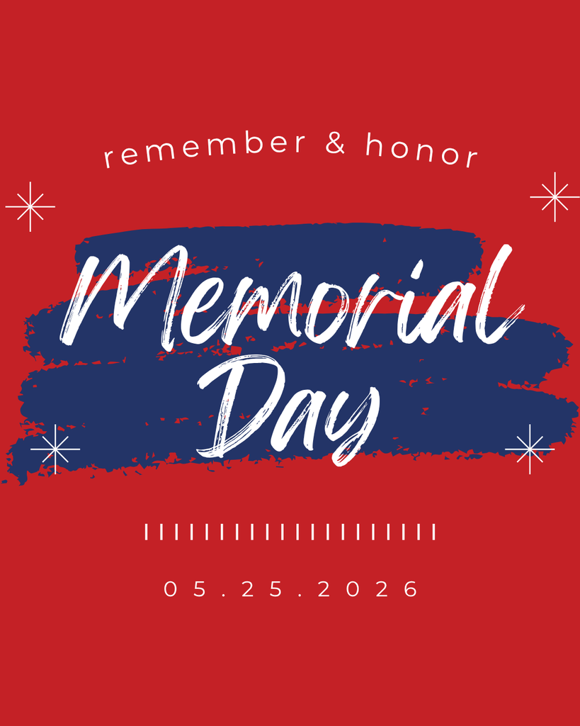 Memorial Day remember & honor 05.25.2026
