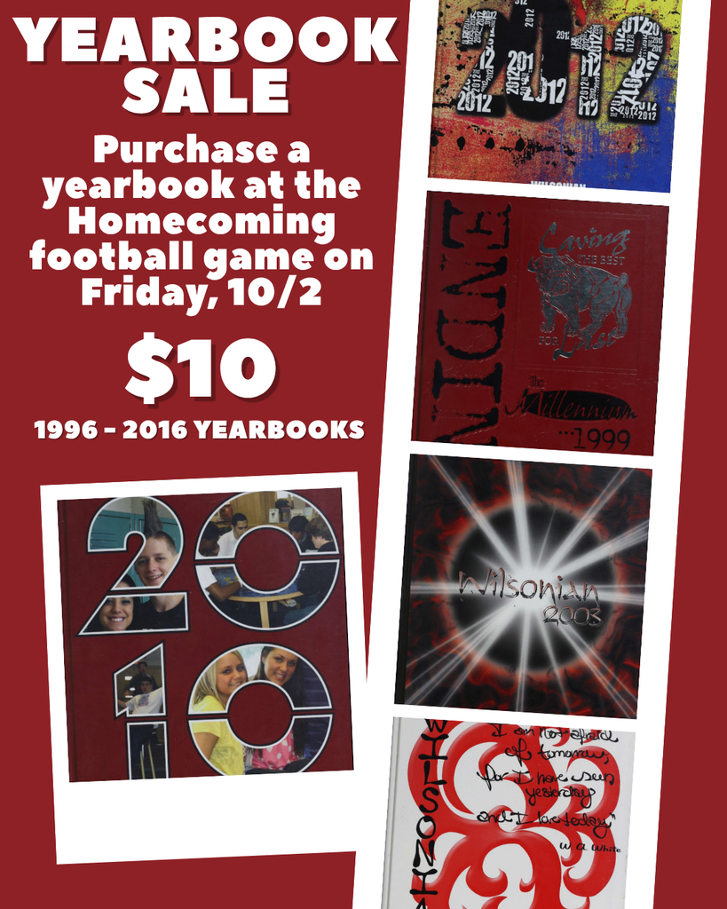 Yearbook Sale $10 Purchase a yearbook at the Homecoming football game on Friday, 10/2 1996 - 2016 Yearbooks