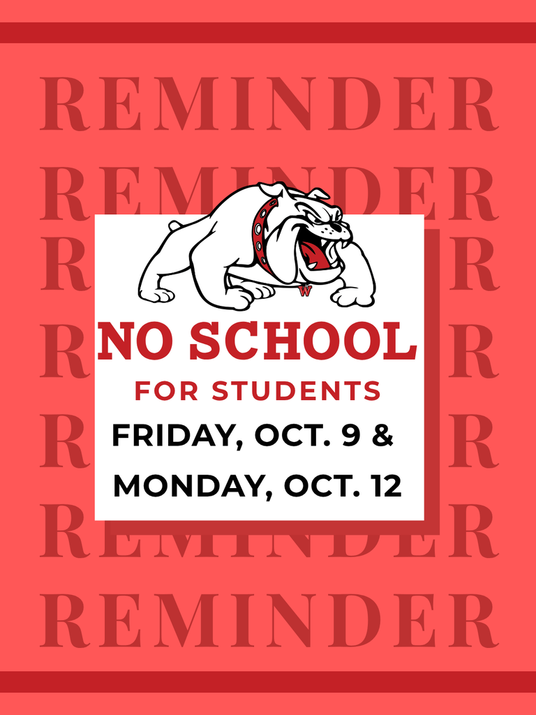 No School for students friday oct 9 and monday oct 12
