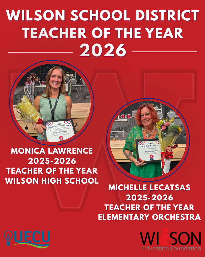 Graphic announcing the Wilson School District 2026 Teachers of the Year. Monica Lawrence is pictured on the left as the 2025–2026 Teacher of the Year for Wilson High School, and Michelle Lecatsas is pictured on the right as the 2025–2026 Teacher of the Year for Elementary Orchestra. The Wilson School District, QUECU, and Wilson Education Foundation logos appear at the bottom.