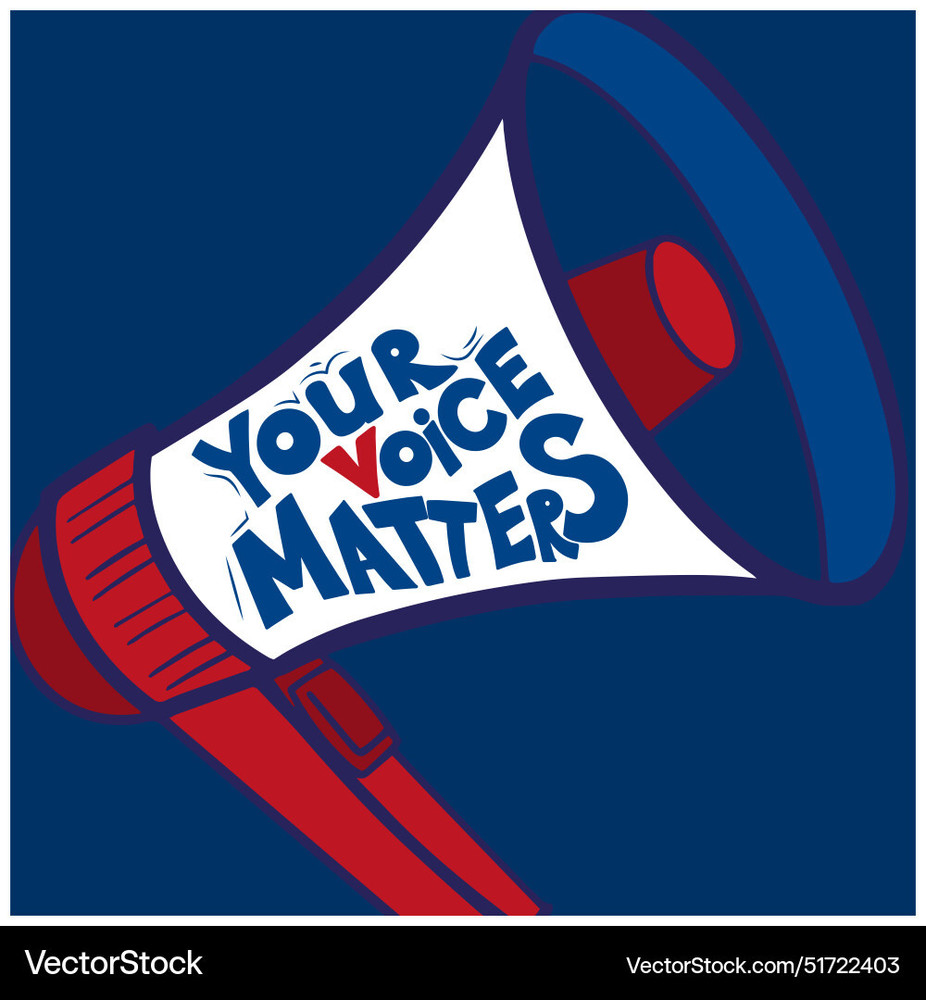 Your Voice Matters