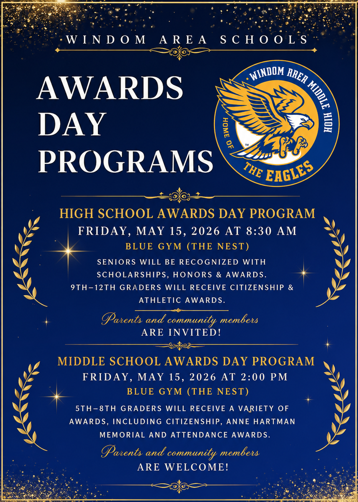 High School Awards Day and Middle School Awards Day programs  on Friday,  May 15.