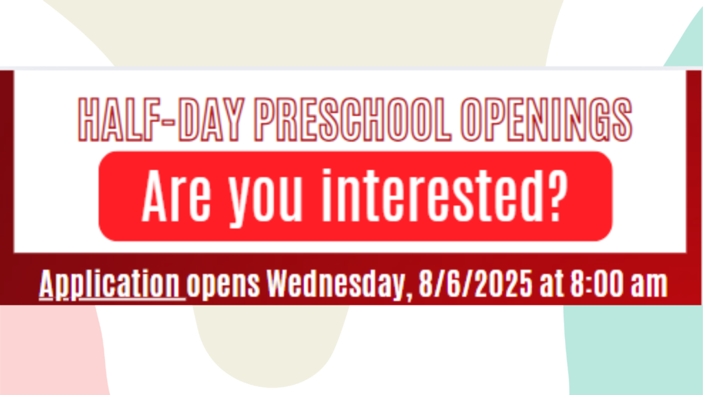 Half Day Preschool Openings Announcement