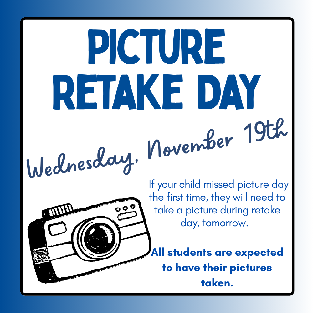 Picture Retake Day is tomorrow, November 19th. 