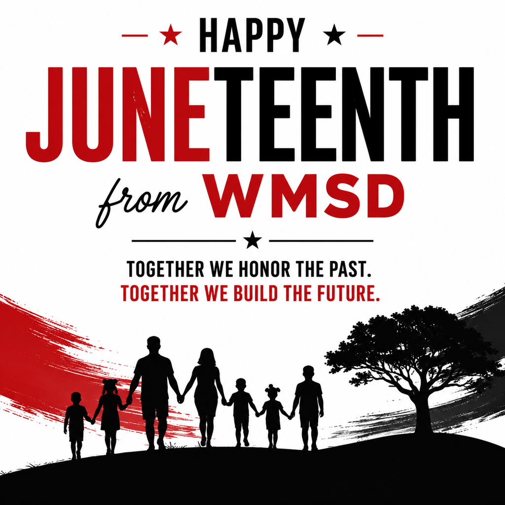 Black and white family silhouette on a hill. Tree in background. Text reads, "Happy Juneteenth from WMSD."