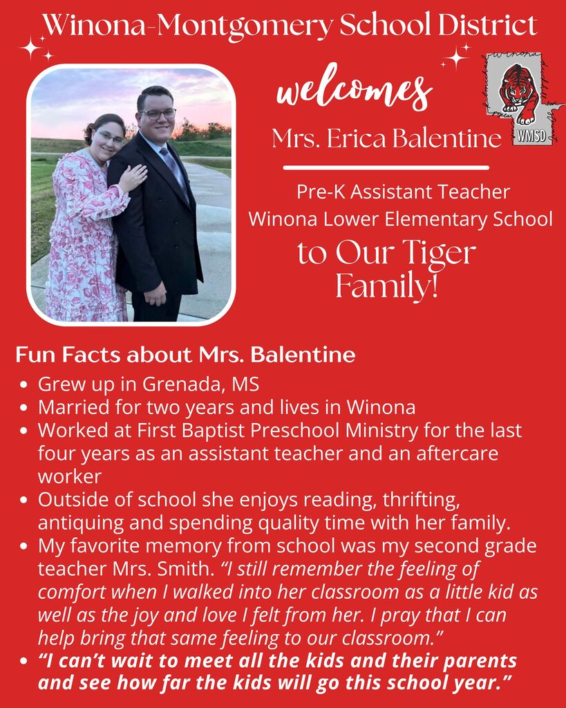 Welcomes Mrs. Erica Balentine, Pre-K Assistant Teacher at Winona Lower Elementary School. She grew up in Grenada, MS.