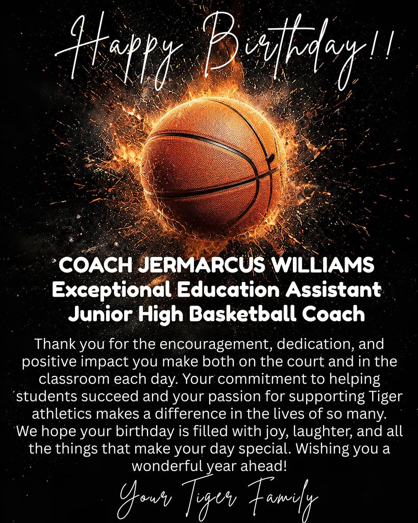 Poster with "Happy Birthday" text above a basketball in flame. Text reads "Coach Jermarcus Williams, Exceptional Education Assistant Junior High Basketball Coach."