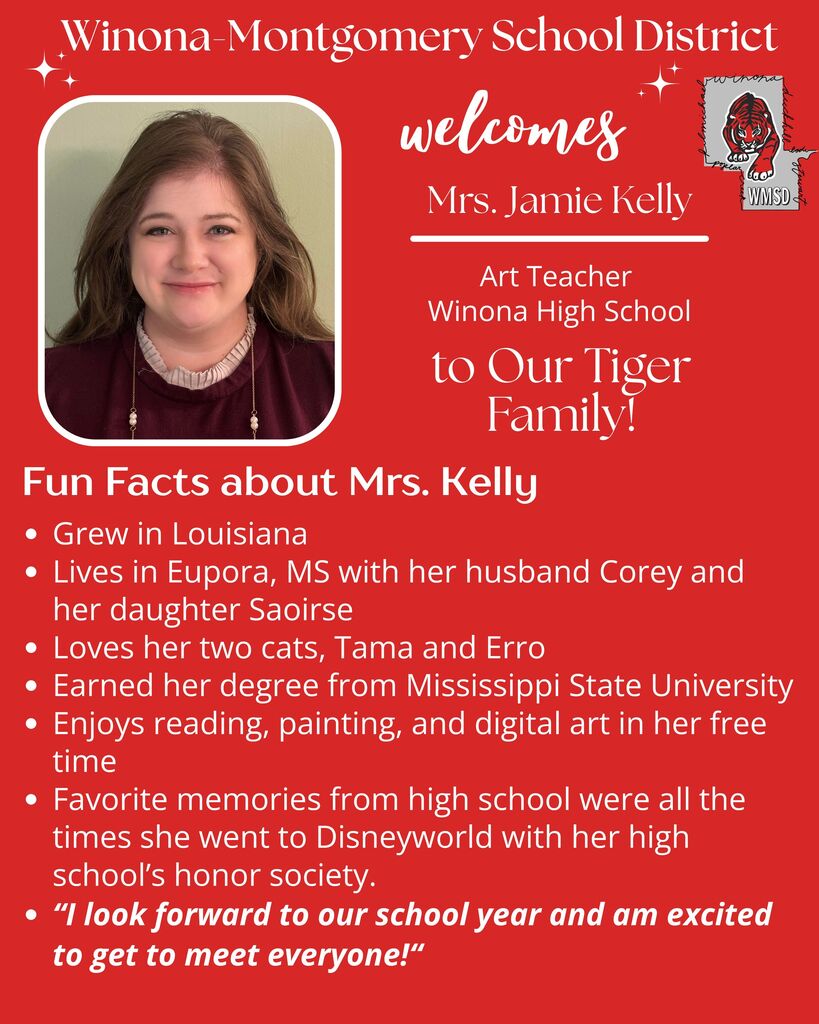 An introduction poster with a smiling woman. It reads, "Winona-Montgomery School District welcomes Mrs. Jamie Kelly, Art Teacher to Our Tiger Family."