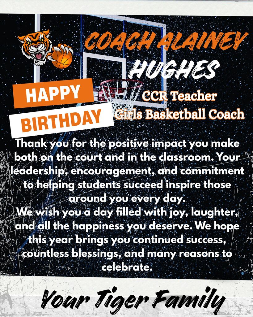 Black and white poster with a basketball theme. It reads "Happy Birthday" and "Coach Alainey Hughes" with a tiger and basketball.