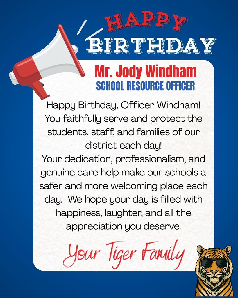 Blue background with a megaphone and tiger image. Text reads "Happy Birthday, Mr. Jody Windham, School Resource Officer."