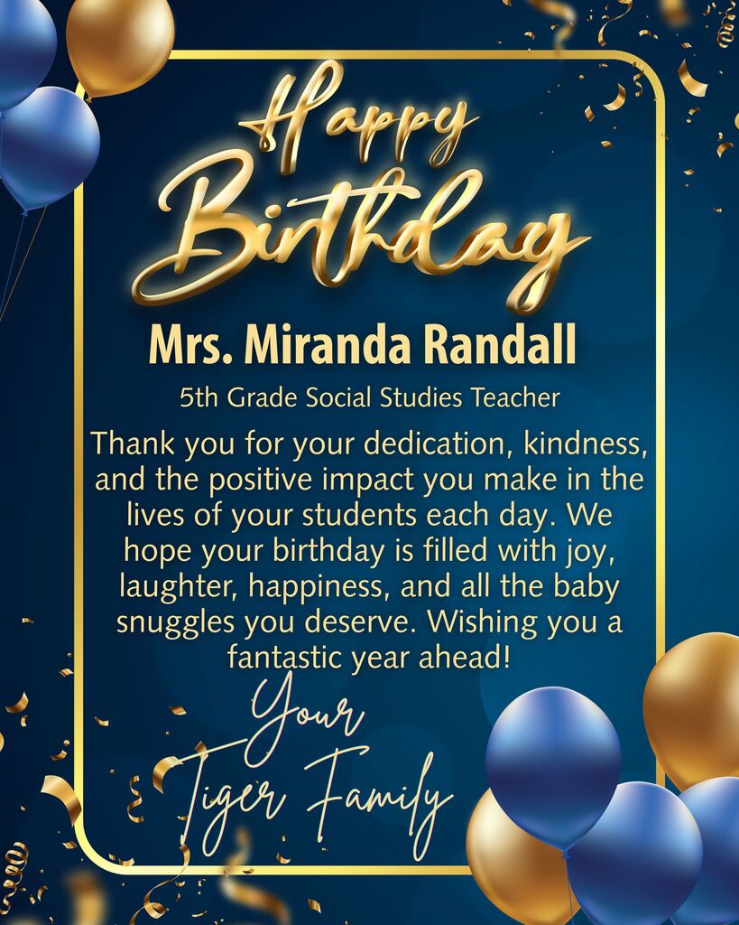 A blue card with "Happy Birthday" in gold text. It reads, "Mrs. Miranda Randall, 5th Grade Social Studies Teacher." The message wishes her a happy birthday with joy and snuggles.