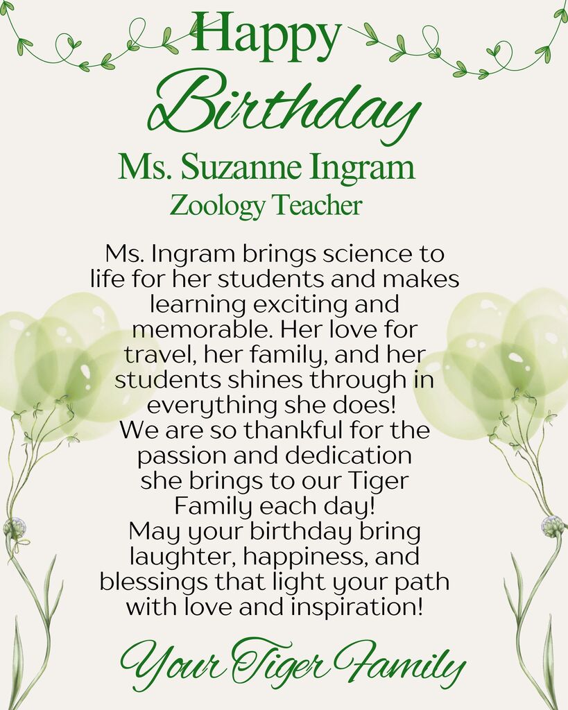 A birthday card for Ms. Ingram, a Zoology Teacher. Green balloons, leaves, and a poem wish her happiness.